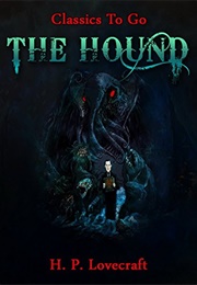 The Hound (HP Lovecraft)