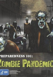 Preparedness 101: A Zombie Pandemic (Centers for Disease Control and Prevention)