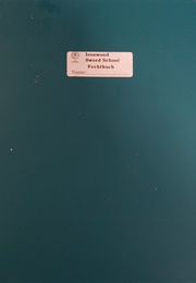 Ironwood Sword School Fechbuch (Ironwood Sword School)