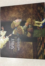 Sometimes the Spirit Touches Us Through Our Weakness (James C. Christensen)