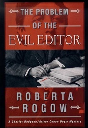 The Problem of the Evil Editor (Roberta Rogow)