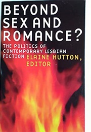 Beyond Sex and Romance? (Ed. Elaine Hutton)