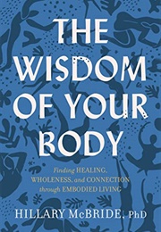 The Wisdom of Your Body (Hillary McBride)