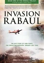 Darkest Hour the True Story of Lark Force at Rabaul (Bruce Gamble)