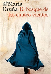 El Bosque De Los Cuatro Vientos (Maria Oruña)