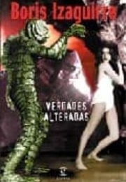 Verdades Alteradas (Boris Izaguirre)