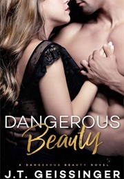 Dangerous Beauty (J.T. Geissinger)