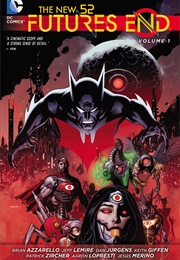 New 52: Futures End Vol. 1 (Azzarello, Giffen, Jurgens, Lemire)