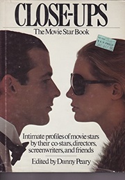 Close-Ups: The Movie Star Book (Danny Peary)