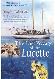 The Last Voyage of the Lucette (Douglas Robertson)