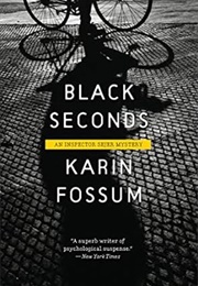 Black Seconds (Karin Fossum)