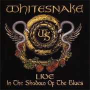 Live... in the Shadow of the Blues (Whitesnake, 2006)
