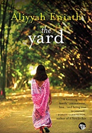 The Yard (Aliyyah Eniath)