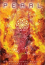 Pearl,  Vol. 3 (Brian Michael Bendis)
