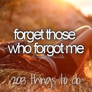 Forget Those Who Forgot Me