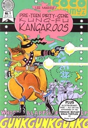 Pre-Teen Dirty-Gene Kung-Fu Kangaroos (Lee Marrs)