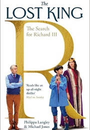 The Lost King: The Search for Richard III (Philippa Langley & Michael Jones)