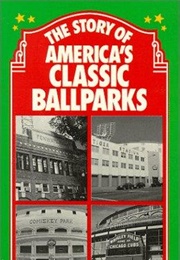 The Story of America&#39;s Classic Ballparks (1991)