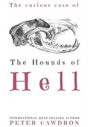 The Curious Case of the Hounds of Hell (Peter Cawdron)