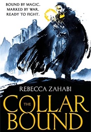 The Collarbound (Rebecca Zahabi)