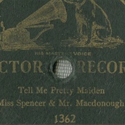Tell Me Pretty Maiden - Harry MacDonough & Grace Spencer