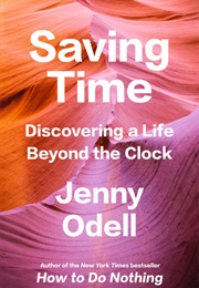 Saving Time (Jenny Odell)