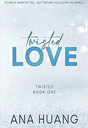 Twisted Love (Twisted 1) (Ana Huang)