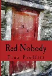 Red Nobody (Tina Profitt)