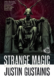 Strange Magic (Justin Gustainis)