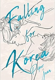 Falling for Korea (Piper Jean)