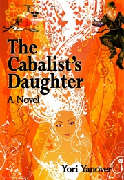 The Cabbalist's Daughter (Yori Yanover)