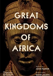 Great Kingdoms of Africa (John Parker)