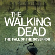 The Walking Dead: The Fall of the Governor (Novel)