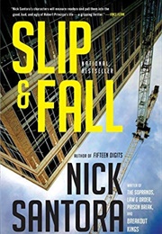Slip &amp; Fall (Nick Santora)