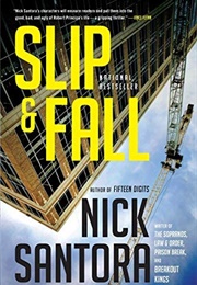 Slip & Fall (Nick Santora)