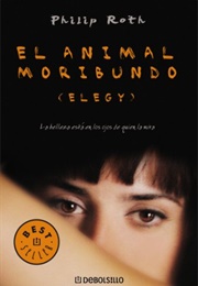 El Animal Moribundo (Philip Roth)
