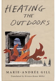 Heating the Outdoors (Marie-Andrée Gill)