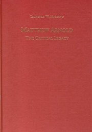 Matthew Arnold: The Critical Legacy (Lawrence W. Mazzeno)