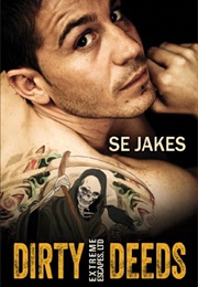 Dirty Deeds (S.E. Jakes)