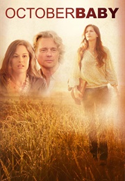 October Baby (2011)