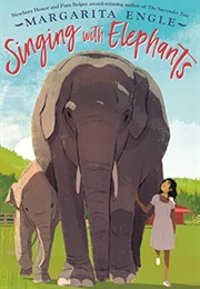 Singing With Elephants (Margarita Engle)