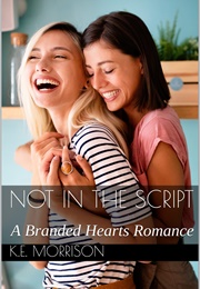 Not in the Script (K.E. Morrison)