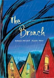 The Branch (Mireille Messier)