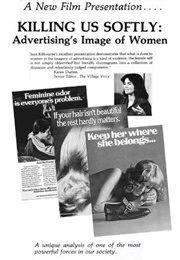Killing Us Softly:  Advertising's Image of Women (1979)