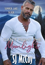 Can't Find the Moonlight (SJ McCoy)