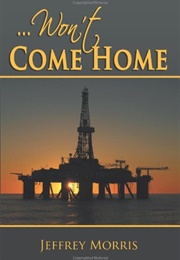 ...Won't Come Home (Jeff Morris)