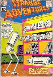 Strange Adventures (1950); #136 - The Robot Who Lost Its Head (1963) (Nick Cardy)