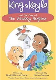 King and Kayla and the Case of the Unhappy Neighbor (Dori Hillestad Butler)