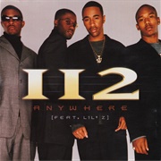 Anywhere - 112 Ft Lil'z