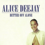 Better off Alone